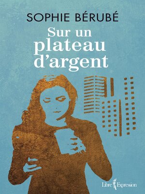 cover image of Sur un plateau d'argent